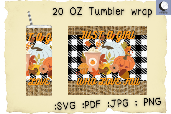 JUST a GIRL LOVE FALL, 20OZ TUMBLER WRAP
